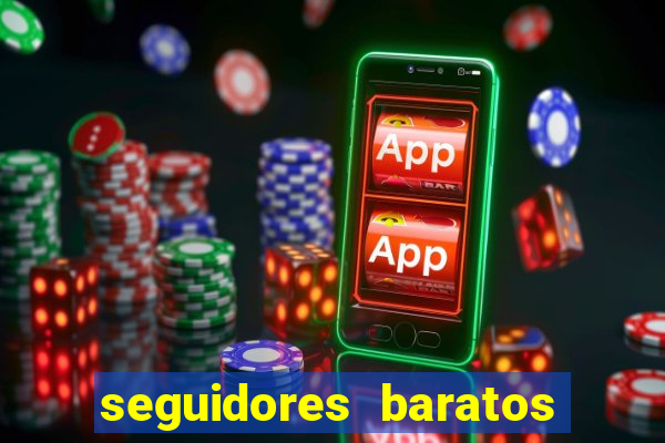 seguidores baratos para instagram
